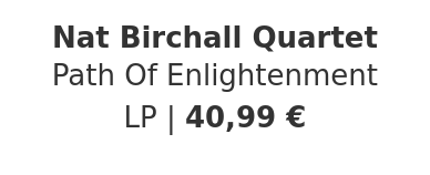 Nat Birchall Quartet - Path Of Enlightenment