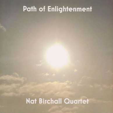 Nat Birchall Quartet - Path Of Enlightenment