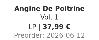 Angine De Poitrine - Vol. 1