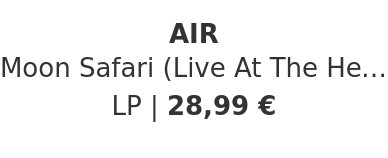 AIR - Moon Safari (Live At The Herodes Atticus Odeon, Athènes) Record Store Day 2026 Edition