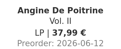 Angine De Poitrine - Vol. II