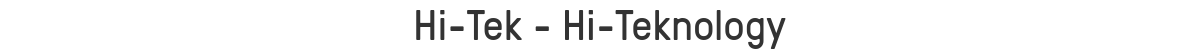 Hi-Tek - Hi-Teknology