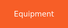 Equipment