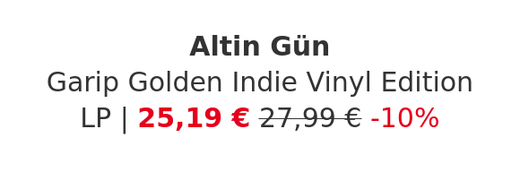 Altin Gün - Garip Golden Indie Vinyl Edition