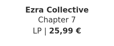 Ezra Collective - Chapter 7