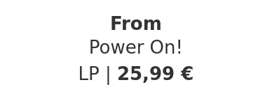 From - Power On!