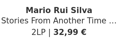 Mario Rui Silva - Stories From Another Time 1982-1988 (Half-Speed Mastered Edition)