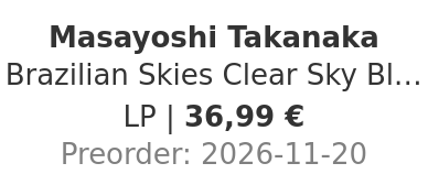 Masayoshi Takanaka - Brazilian Skies Clear Sky Blue Vinyl Edition