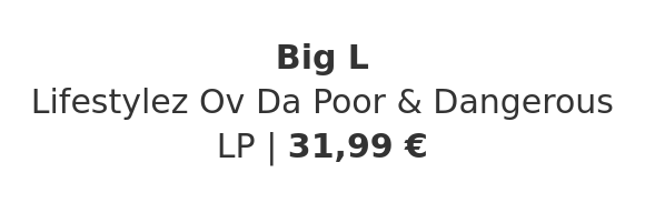 Big L - Lifestylez Ov Da Poor & Dangerous