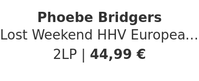 Phoebe Bridgers - Lost Weekend HHV European Exclusive Enceladus Geysers Vinyl Edition