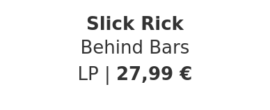Slick Rick - Behind Bars