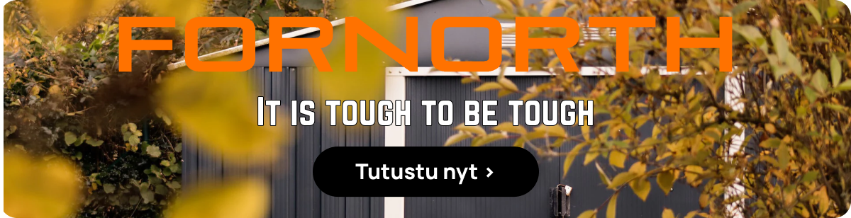 Fornorth. It is tough to be tough. Tutustu nyt >