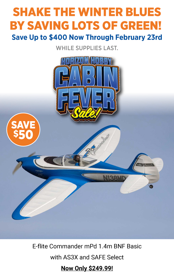 Cabin Fever Sale E-flite Commander