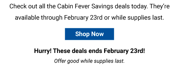 Cabin Fever Sale Shop Now