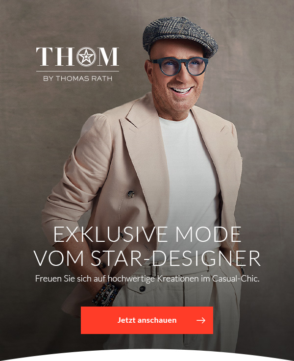 Exklusive Mode vom Star-Designer THOM by Thomas Rath