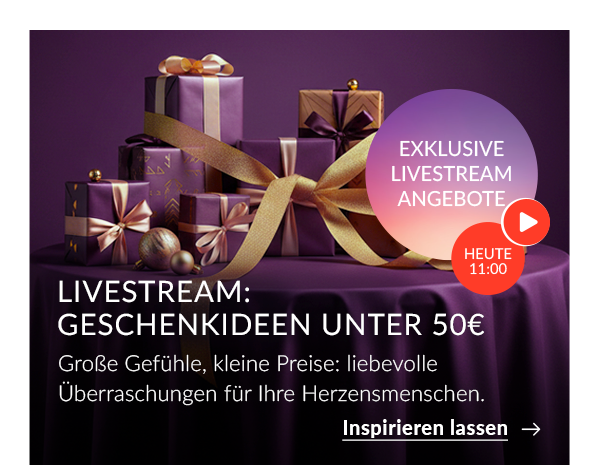 Livestream: Geschenkideen unter 50€