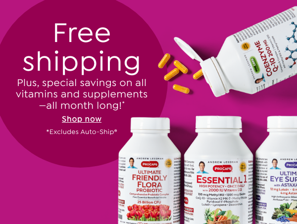 free shipping plus, special savings on all vitamins and supplements 