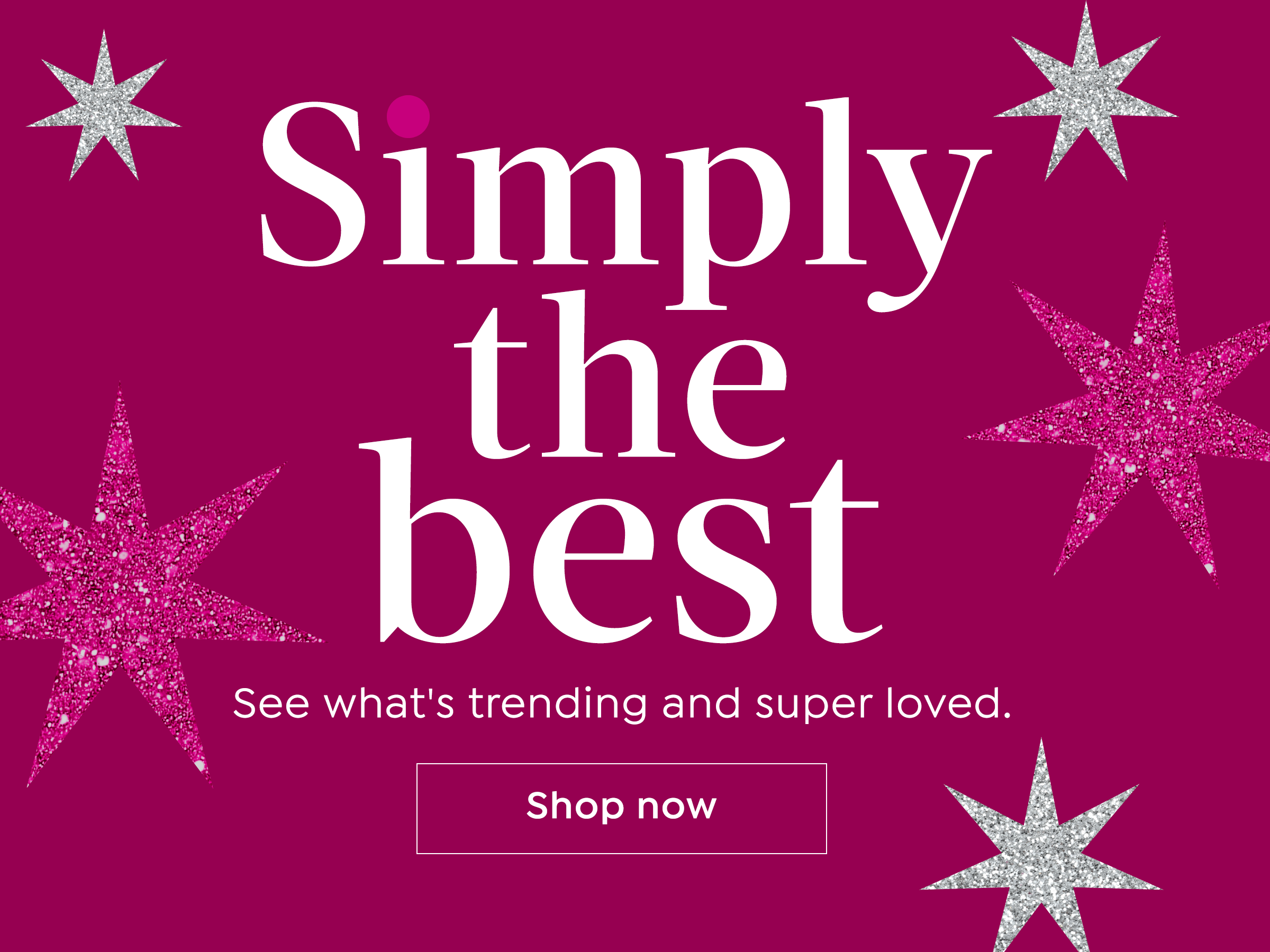 see what's trending and super loved