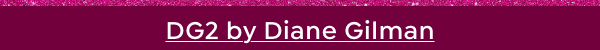 dg2 by diane gilman