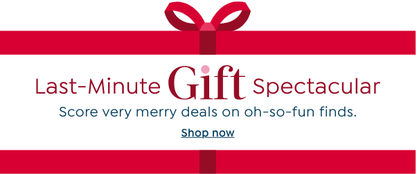 last-minute gift spectacular 