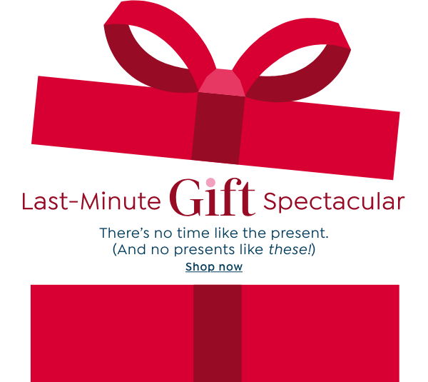last-minute gift spectacular 