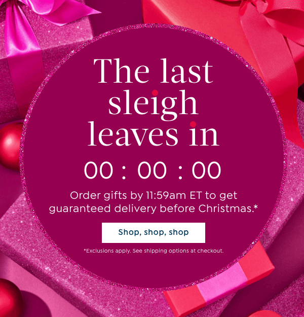 order by 11:59am et to get guaranteed delivery before christmas 