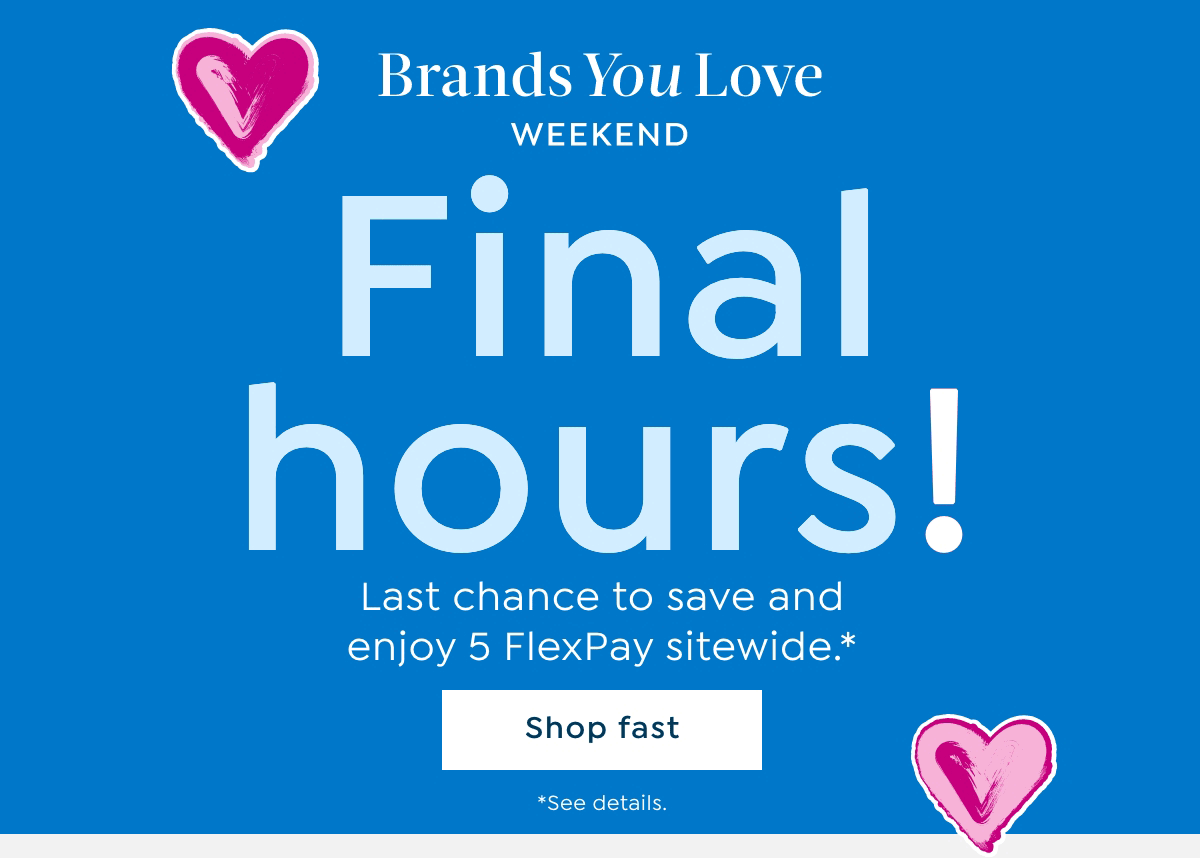 brands you love weekend final hours