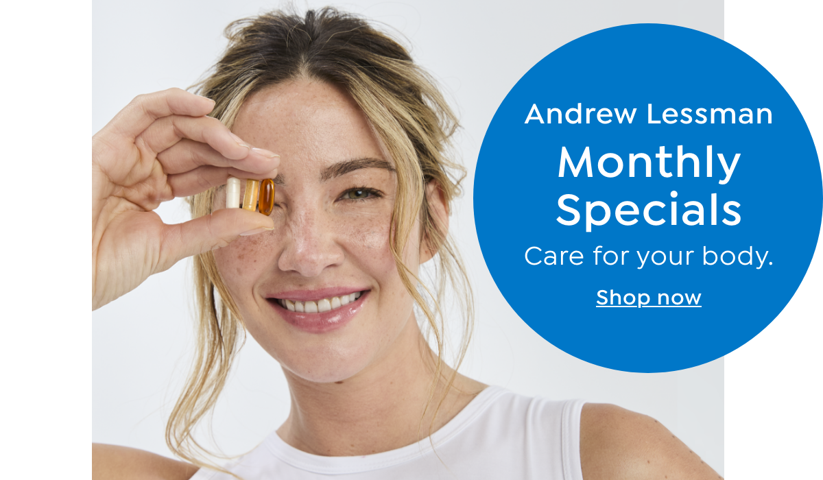 Andrew Lessman Monthly Specials