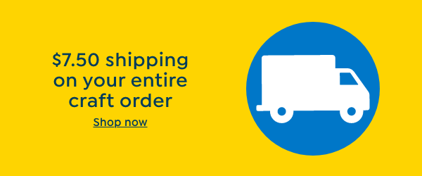 $7.50 Shipping on all Crafts