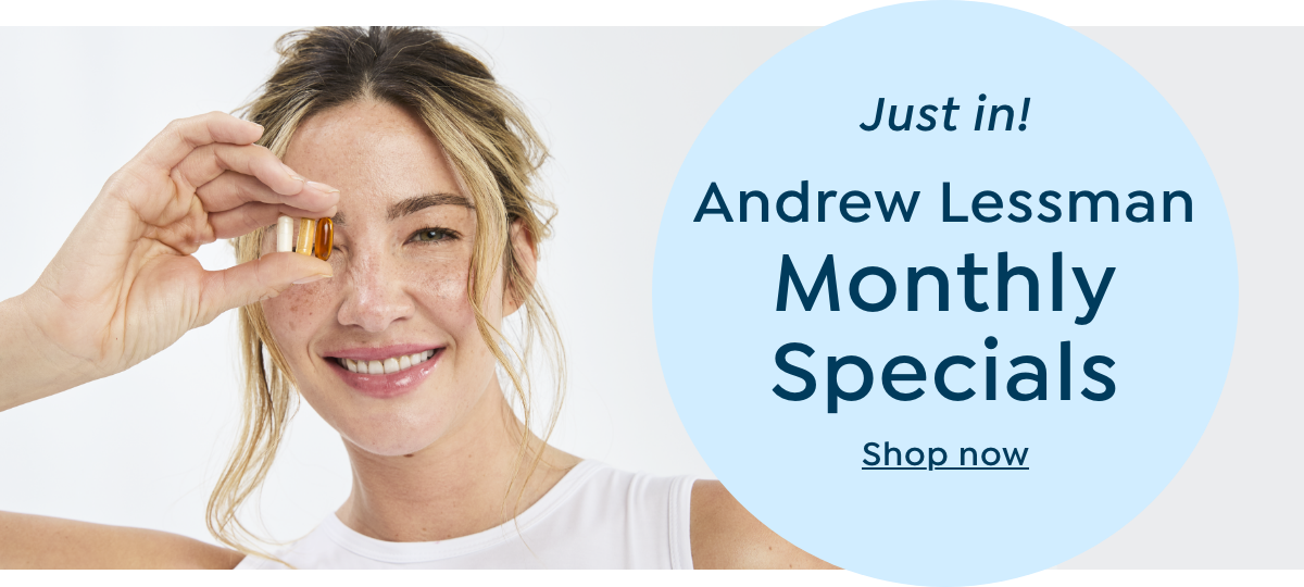 Andrew Lessman Monthly Specials