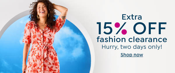Extra 15% Off Fashion Clearance