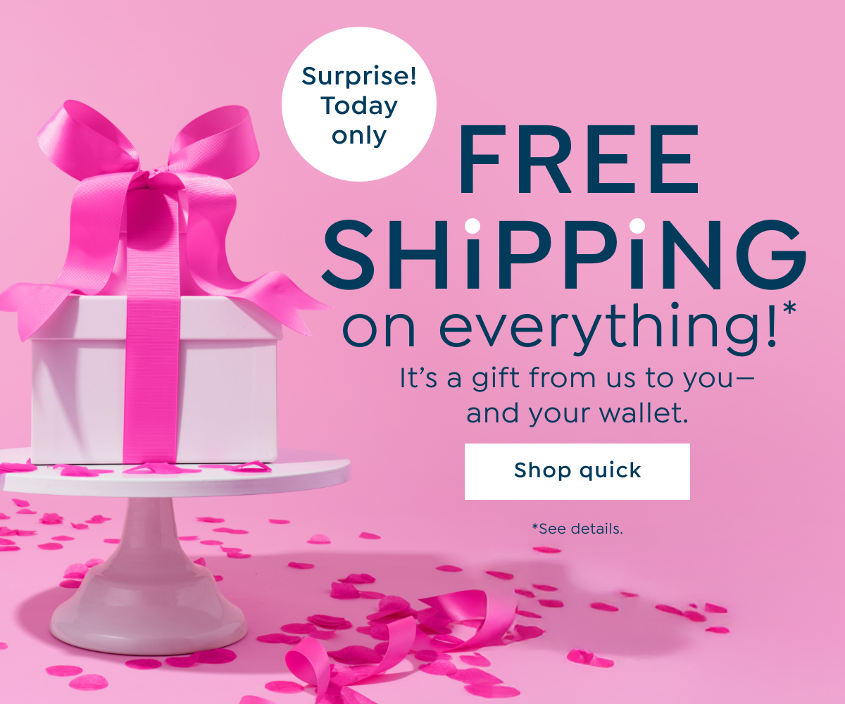 Free Shipping on Everything