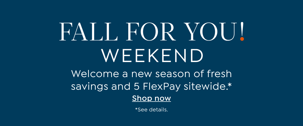 Fall For You Weekend