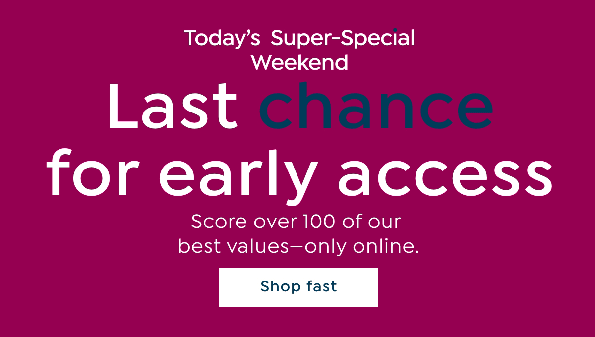 Today's Super-Special Weekend