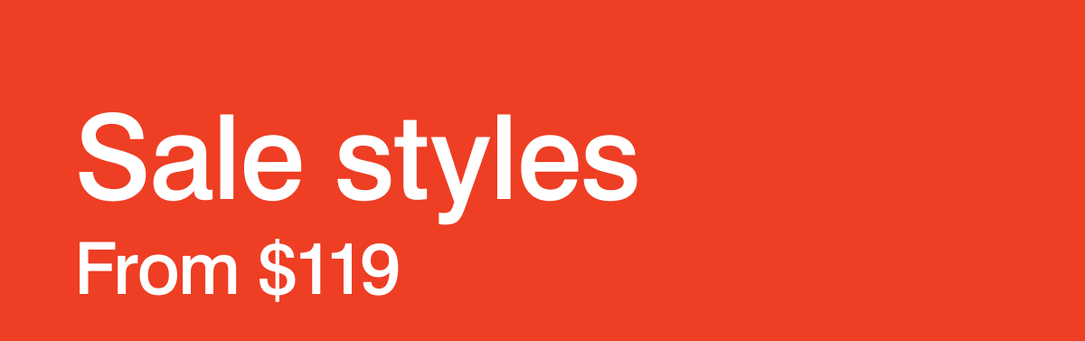 Sale styles from $119