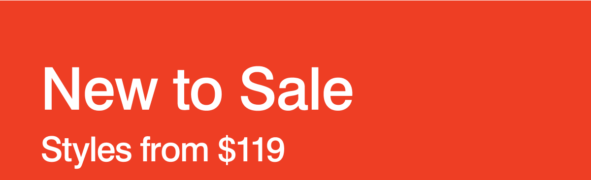 Sale styles from $119
