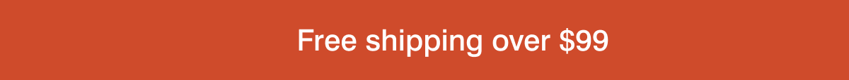 free shipping over $99