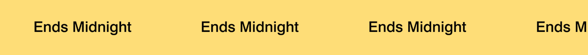 ends midnight
