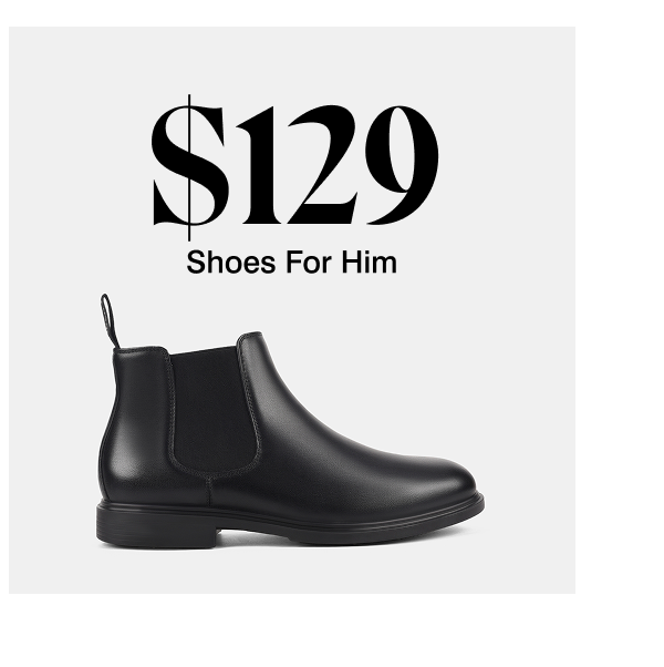 $129 shoes for him