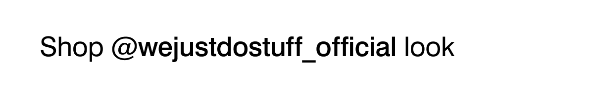 @wejustdostuff_official