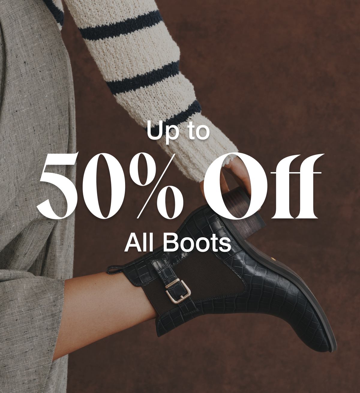 up to 50% off all boots