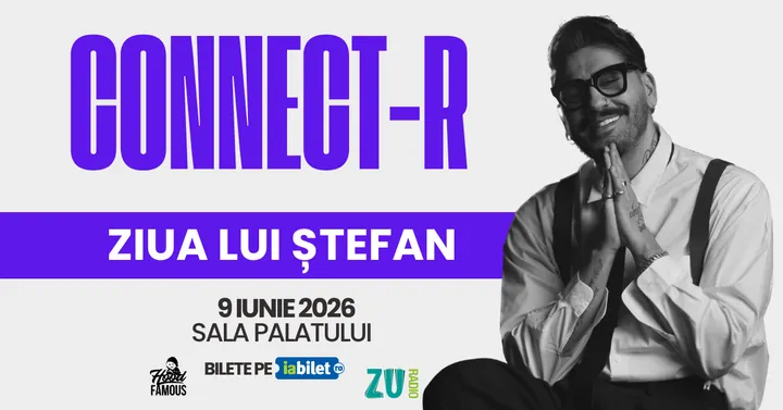 9 iunie '26: Connect-R - Ziua lui Stefan