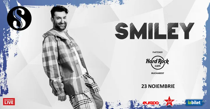 23 noiembrie: Concert Smiley la Hard Rock Cafe