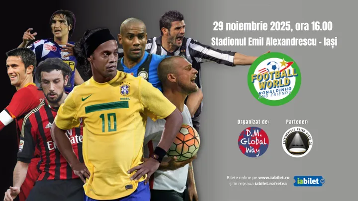 29 noiembrie: Iasi: Meci fotbal demonstrativ Ronaldinho & Friends