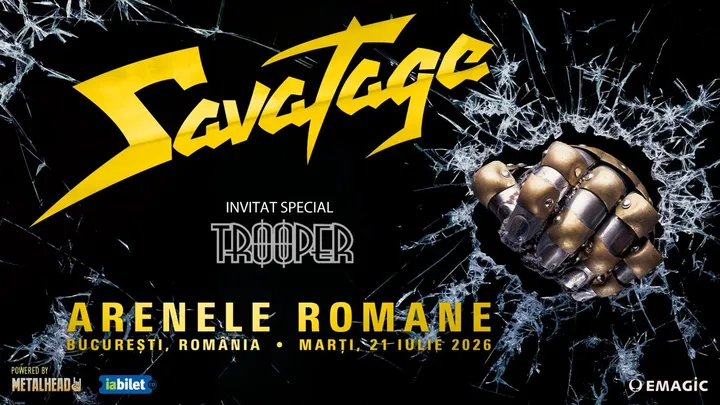 21 iulie '26: SAVATAGE si Trooper la Arenele Romane