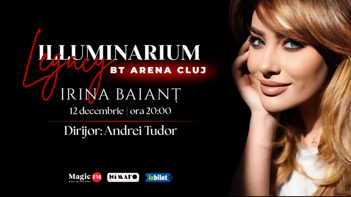 12 decembrie: Cluj Napoca: Irina Baianț - ILLUMINARIUM LEGACY – Best of Illuminarium