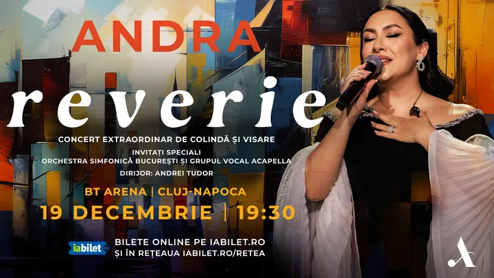 19 decembrie: Încă O Zi la  Cluj-Napoca! Concert ANDRA: Reverie - Turneu Național de Colindă și Visare