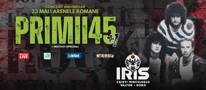 23 mai '26: IRIS - Cristi Minculescu, Valter & Boro - Primii 45 - Concert Aniversar