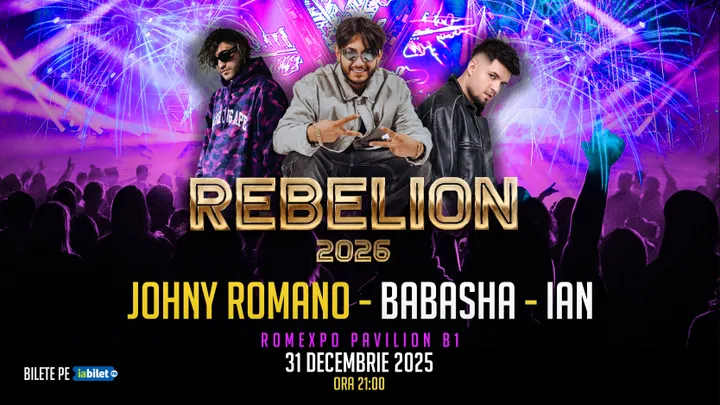 31 decembrie: Rebelion 2026 @ Johny Romano ~ Babasha ~ IAN