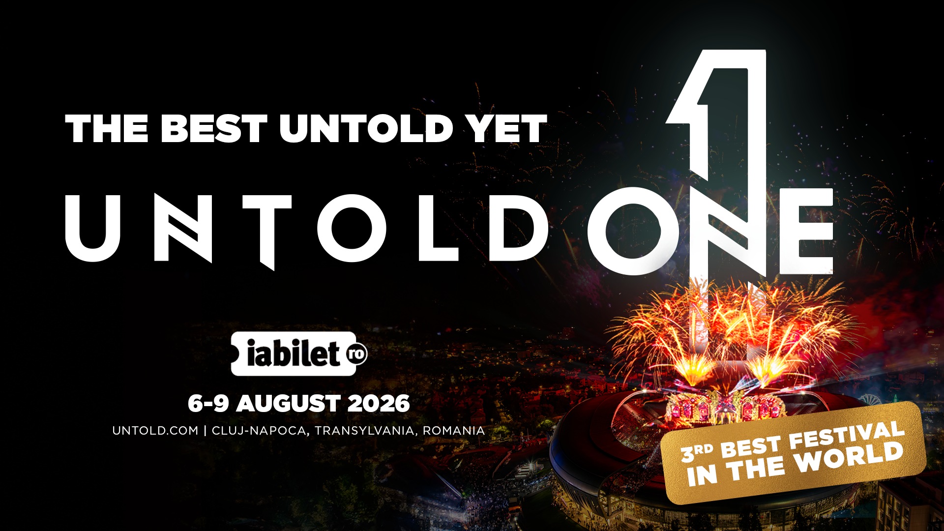 6 august: UNTOLD Festival 2026